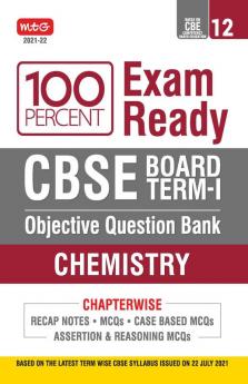 100 Percent Exam Ready CBSE Board Term 1 Objective Question Bank Chemistry Class 12