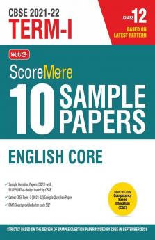 Class 12-Score More 10 Sample Papers Term 1 English Core