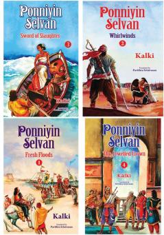 Ponniyin Selvan (Fresh Floods,Whirlwinds,Sword of Slaughter,The Jewelled Crown)