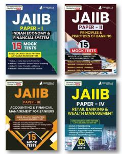 JAIIB 2023 (Combo of Paper 1 2 3 & 4) | 2000+ Solved Questions for Indian Economy & Indian Financial System Principles and Practices of Banking Accounting & Financial Management & Retail Banking & Wealth Management