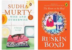 The Room on the Roof by Ruskin Bond & Wise and Otherwise: A salute to Life (SET OF 2 BOOKS)