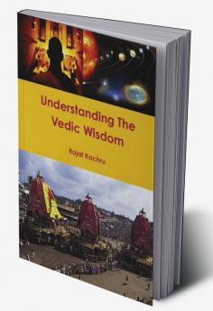 Understanding the Vedic Wisdom