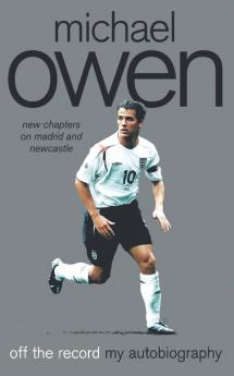 Michael Owen: Off the Record