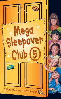 Mega Sleepover 5