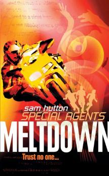 Meltdown: Book 6 (Special Agents)