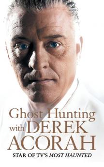 Ghost Hunting with Derek Acorah