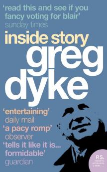 Greg Dyke: Inside Story