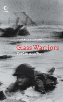 Glass Warriors: The Camera at War