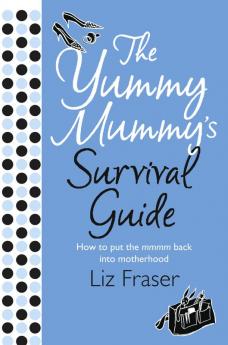 Yummy Mummy's Survival Guide