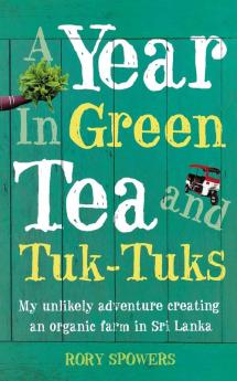 A Year in Green Tea and Tuk-Tuks