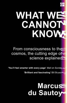 WHAT WE CANNOT KNOW