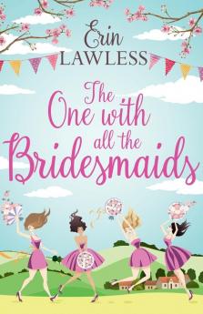 One with All the Bridesmaids