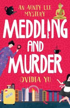 MEDDLING AND MURDER