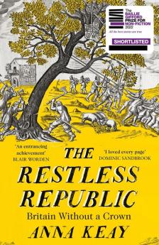 THE RESTLESS REPUBLIC: Britain without a Crown