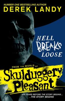 Skulduggery Pleasant — HELL BREAKS LOOSE