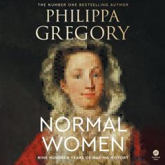 NORMAL WOMEN: 900 Years of Making History