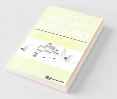 Patterns of Industrial Bureaucracy