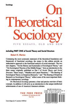 On Theoretical Sociology: Five Essays Old and New