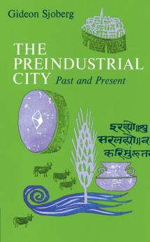 Preindustrial City: Past and Present