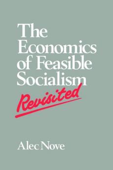 Economics of Feasible Socialism Revisited