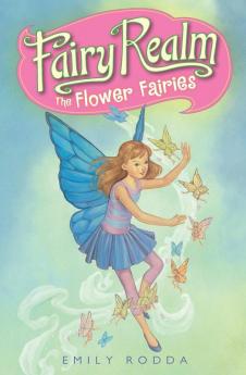 Fairy Realm #2: The Flower Fairies