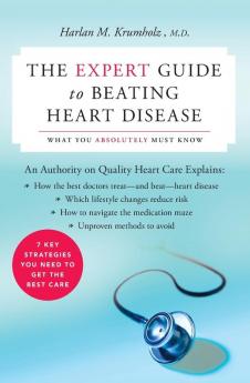 Expert Guide to Beating Heart Disease