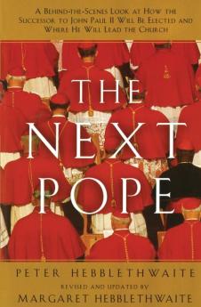 Next Pope the - Revised & Updated
