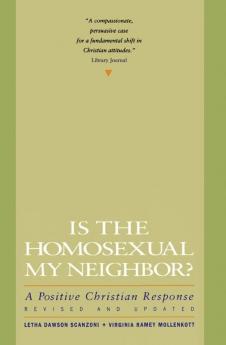 Is the Homosexual My Neighbor? Revised and Updated