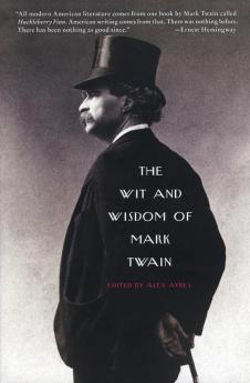 Wit and Wisdom of Mark Twain