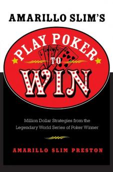 Amarillo Slim's Play Poker to Win