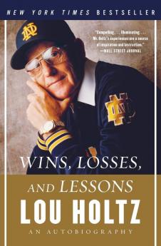 Wins Losses and Lessons
