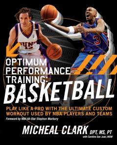Optimum Performance Training: Basketball