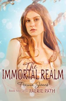 Faerie Path #4: The Immortal Realm