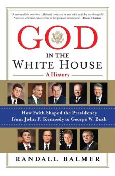 God in the White House: A History