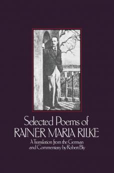Selected Poems of Rainer Marie Rilke