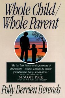 Whole Child Whole Parent 4/E