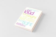 Too Loud Too Bright Too Fast Too Tight