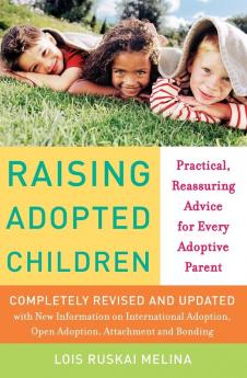 Raising Adopted Children Revised Edition