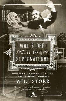 Will Storr Vs. the Supernatural