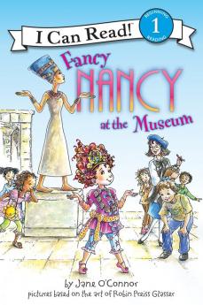 Fancy Nancy at the Museum: More Than 250 Things to Find | Facts and Photos!