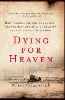 Dying for Heaven