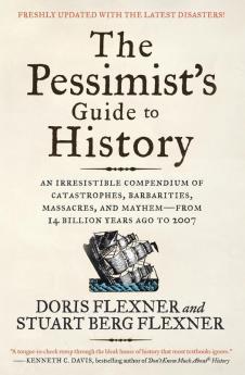 The Pessimist's Guide to History 3e