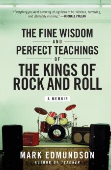 Fine Wisdom and Perfect Teachings of the Kings of Rock and Roll