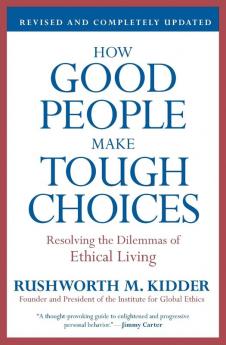 How Good People Make Tough Choices