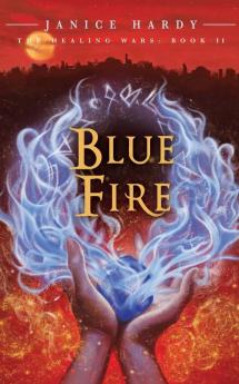Healing Wars: Book II: Blue Fire