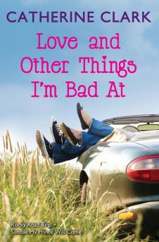 Love and Other Things I'm Bad at
