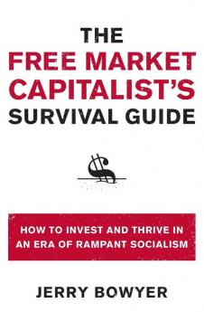 Free Market Capitalist's Survival Guide