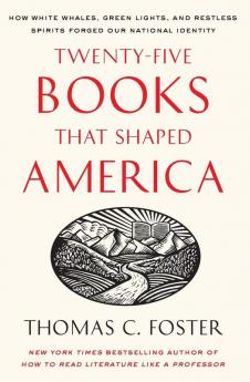 Twenty-Five Books That Shaped America