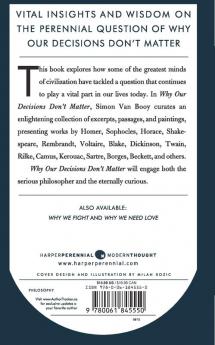 Why Our Decisions Don't Matter