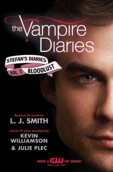 Vampire Diaries: Stefan's Diaries #2: Bloodlust